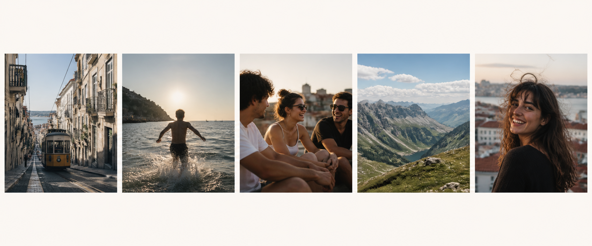Five memories: Lisbon, the sea, friends, mountains and a portrait